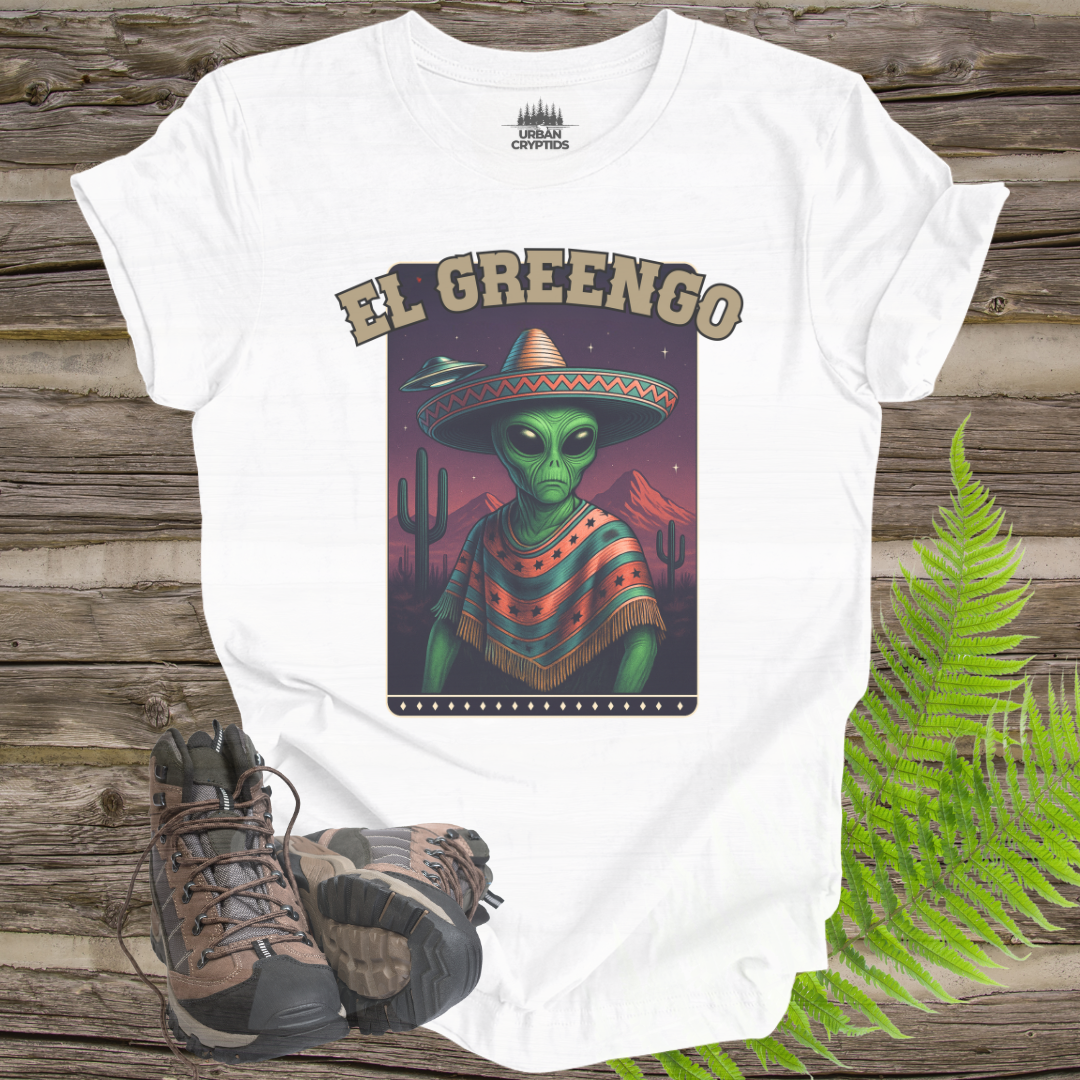 El Greengo Alien T-Shirt | Funny UFO Mexican Poncho Graphic Tee