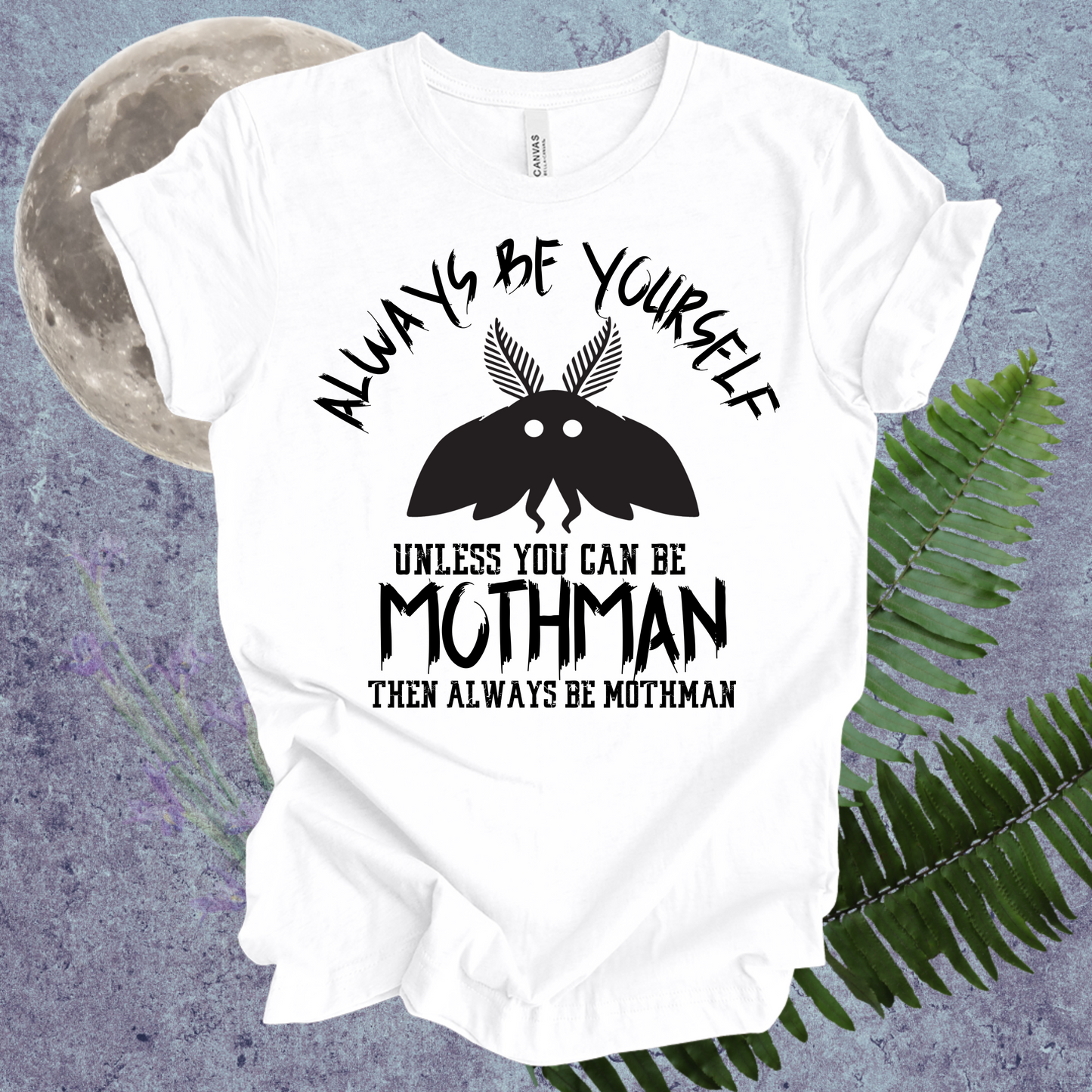 Mothman Always Be Yourself