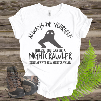 Nightcrawler Always Be Yourself